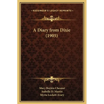 A Diary from Dixie (1905) - Hardcover