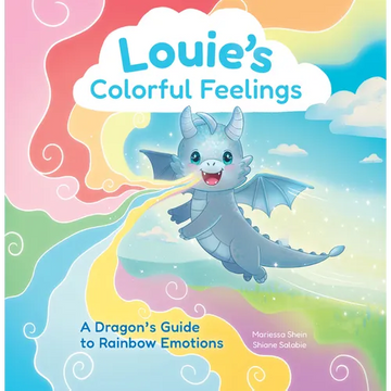 Louie's Colorful Feelings: A Dragon's Guide to Rainbow Emotions - Hardcover