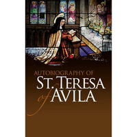 Autobiography of St. Teresa of Avila - Paperback