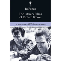 Refocus: The Literary Films of Richard Brooks - Paperback