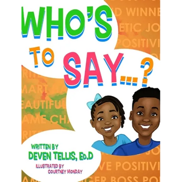 Who's to Say? - Hardcover