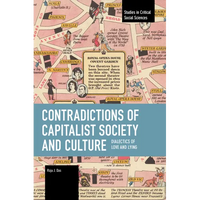 Contradictions of Capitalist Society and Culture: Dialectics of Love and Lying - Paperback