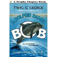 A Dolphin Named Bob - Paperback