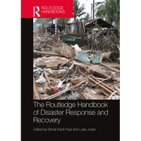 The Routledge Handbook of Disaster Response and Recovery - Paperback