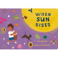When Sun Rises - Board Book