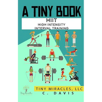 A Tiny Book: Hiit High Intensity Interval Training - Paperback