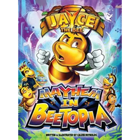 Jayce The Bee: Mayhem in Beetopia - Hardcover