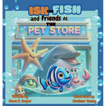 Ish the Fish and Friends at The Pet Store - Hardcover