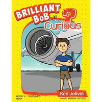 Brilliant Bob is Curious - Hardcover