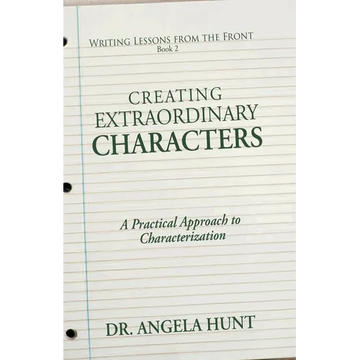 Creating Extraordinary Characters: A Practical Approach to Characterization - Paperback