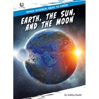 Earth, the Sun, and the Moon - Library Binding