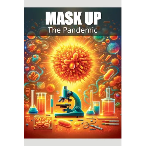 Mask Up - The Pandemic