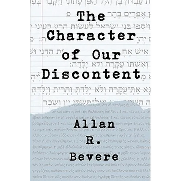 The Character of Our Discontent - Paperback