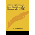 Herzensergieszungen Eines Kunstliebenden Klosterbruders (1797)