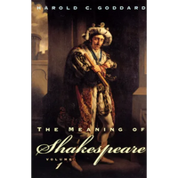 The Meaning of Shakespeare, Volume 1 - Paperback