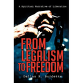 From Legalism to Freedom