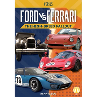 Ford vs. Ferrari: The High-Speed Fallout: The High-Speed Fallout - Library Binding