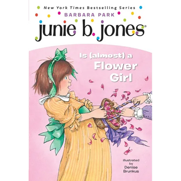 Junie B. Jones #13: Junie B. Jones Is (Almost) a Flower Girl - Paperback