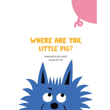 Where Are You, Little Pig? - Board Book