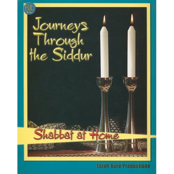 Journeys Through the Siddur - Shabbat At Home - Paperback