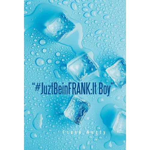 "#JuztBeinFRANK: It Boy"