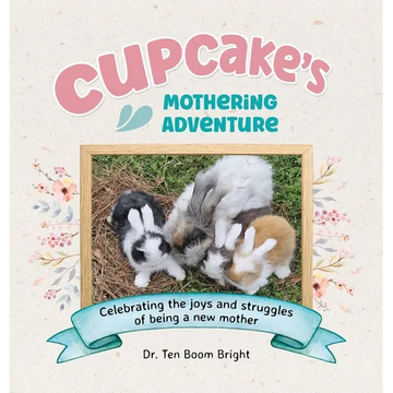 Cupcake's Mothering Adventure - Hardcover