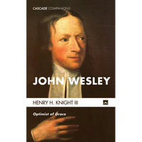 John Wesley: Optimist of Grace - Paperback