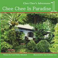Chee Chee in Paradise: Chee Chee's Adventures Book 1 - Paperback