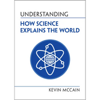 Understanding How Science Explains the World - Paperback