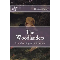 The Woodlanders: Unabridged edition - Paperback