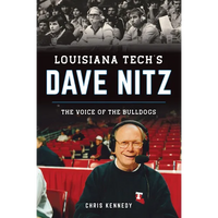 Louisiana Tech's Dave Nitz: The Voice of the Bulldogs - Paperback