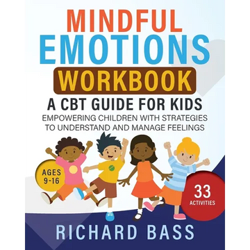 Mindful Emotions Workbook: A CBT Guide for Kids - Paperback