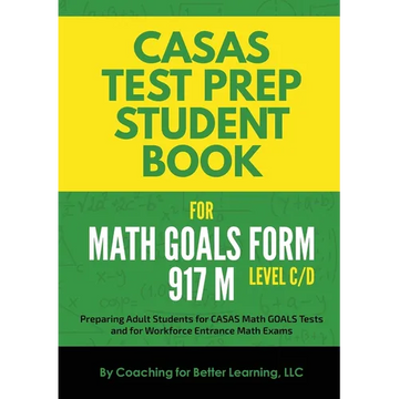 CASAS Test Prep Student Book for Math GOALS Form 917 M Level C/D - Paperback