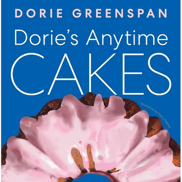 Dorie's Anytime Cakes - Hardcover