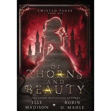 Of Thorns and Beauty - Hardcover