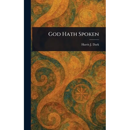 God Hath Spoken