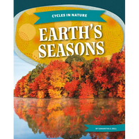Earth's Seasons - Library Binding