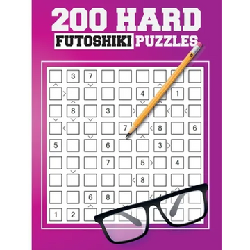 200 Hard Futoshiki Puzzles: Japanese Puzzles Book - Paperback