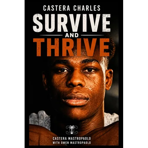 Castera Charles Survive and Thrive