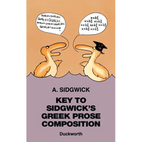 Key to Sidgwick's Greek Prose Composition - Paperback