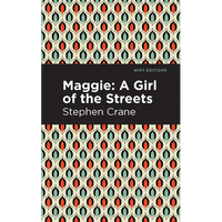 Maggie: A Girl of the Streets and Other Tales of New York - Paperback