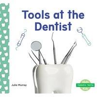 Tools at the Dentist - Library Binding