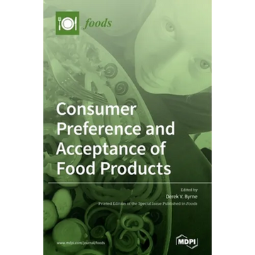 Consumer Preferences and Acceptance of Food Products - Hardcover