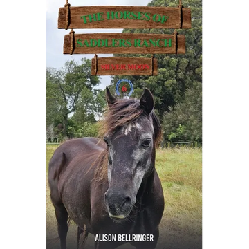 The Horses of Saddlers Ranch: Silver Moon - Paperback