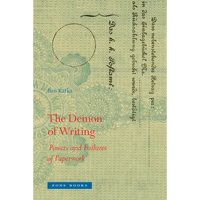 The Demon of Writing: Powers and Failures of Paperwork - Paperback