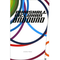 Marshall McLuhan-Unbound: A Publishing Adventure