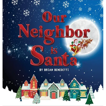 Our Neighbor Is Santa - Hardcover