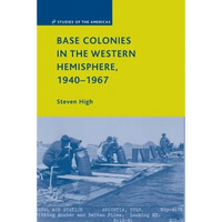 Base Colonies in the Western Hemisphere, 1940-1967 - Paperback