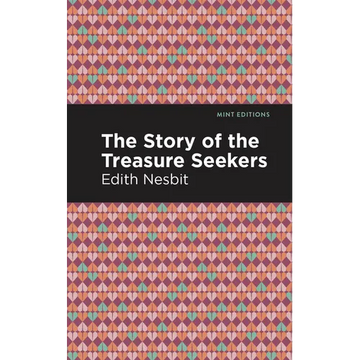 The Story of the Treasure Seekers - Paperback