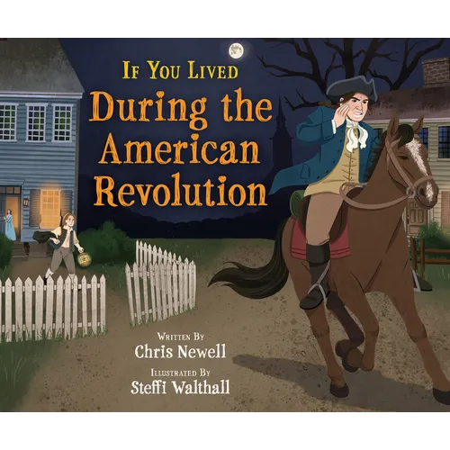 If You Lived During the American Revolution
